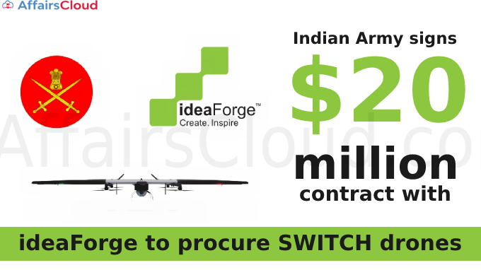 Indian Army signs $20 mn contract with ideaForge to procure SWITCH drones