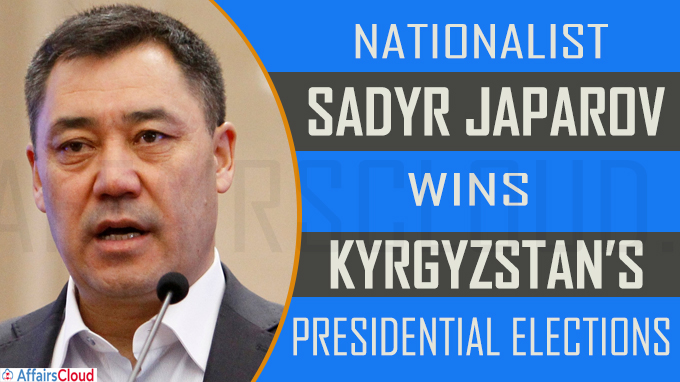Nationalist Sadyr Zhaparov wins Kyrgyzstan