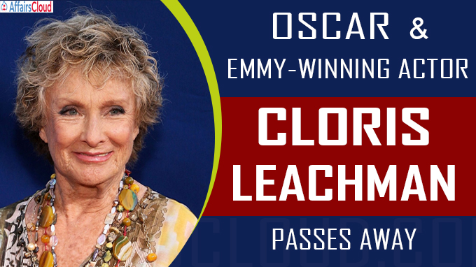 Oscar and Emmy-winning actor Cloris Leachman passes away at 94