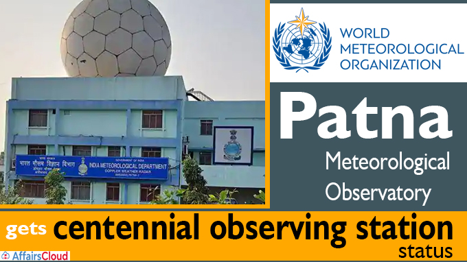 Patna Meteorological Observatory gets centennial observing station status