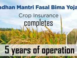 Pradhan Mantri Fasal Bima Yojana completes 5 years of operation