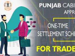 Punjab cabinet approves one-time settlement scheme for traders