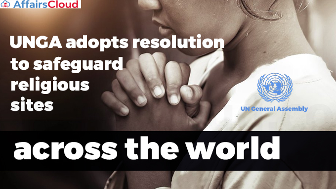 UNGA-adopts-resolution-to-safeguard-religious-sites-across-the-world