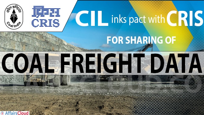CIL inks pact with CRIS for sharing of coal freight data