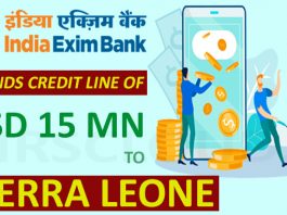 Exim Bank extends credit line of USD 15 mn to Sierra Leone