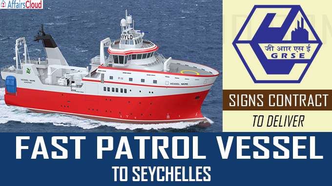 GRSE signs contract to deliver fast patrol vessel to Seychelles