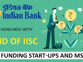 Indian Bank signs MOU with SID of IISc, for funding Start-ups and MSMEs