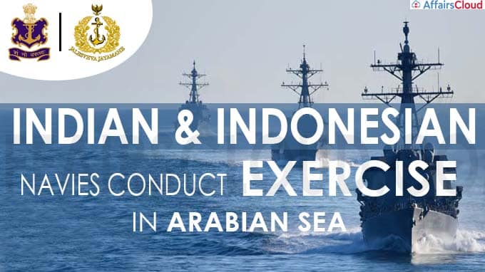 Indian and Indonesian navies conduct exercise in Arabian sea