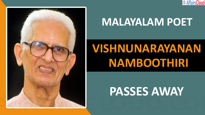 Malayalam poet Vishnunarayanan Namboothiri passes away