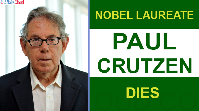 Nobel laureate Paul Crutzen, who warned of ozone hole, dies at 87