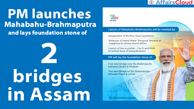 PM-launches-‘Mahabahu-Brahmaputra’-and-lays-foundation-stone-of-2-bridges-in-Assam