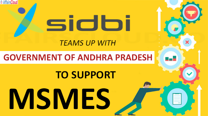 SIDBI teams up with AP govt to support MSMEs
