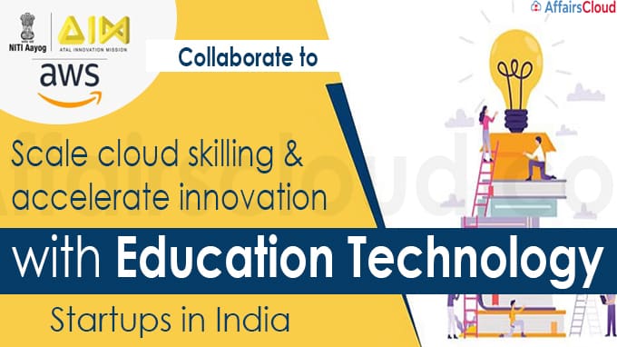 Atal Innovation Mission, AWS collaborate to scale cloud skilling