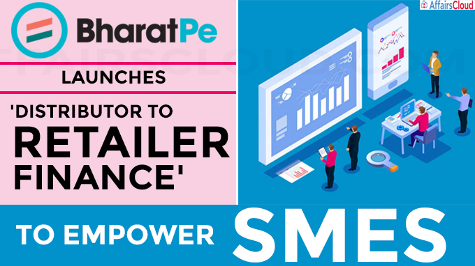 BharatPe launches Distributor to Retailer Finance to empower SMEs