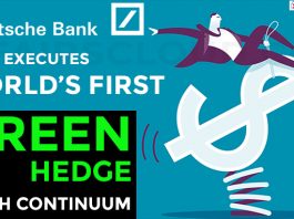 Deutsche Bank executes world’s first green hedge with Continuum