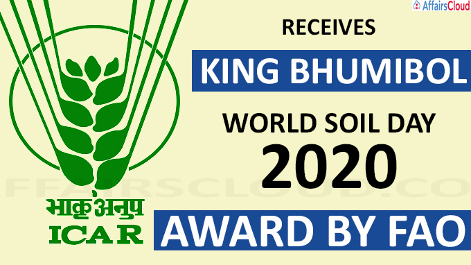 ICAR receives King Bhumibol World Soil Day - 2020 Award by FAO