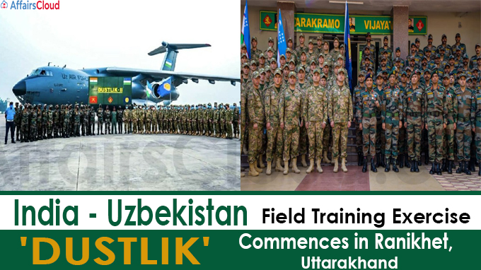Indo-Uzbekistan Field Training Exercise 'DUSTLIK '