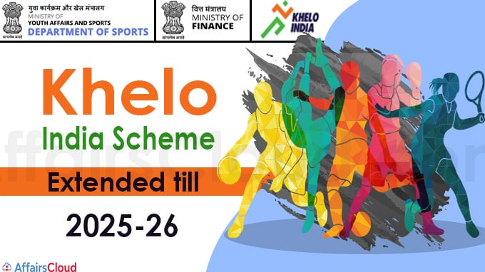 Khelo India Scheme extended till 2025-26