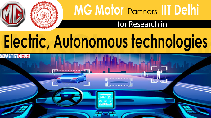 MG Motor - IIT Delhi for research in electric, autonomous technologies