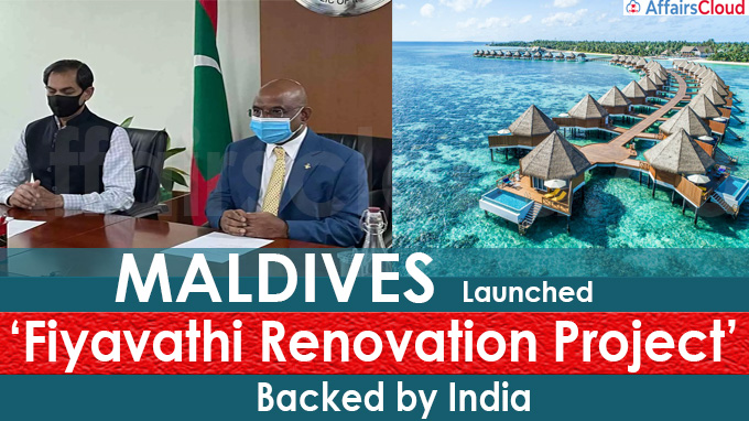 Maldives launched ‘Fiyavathi Renovation Project’ backed by India