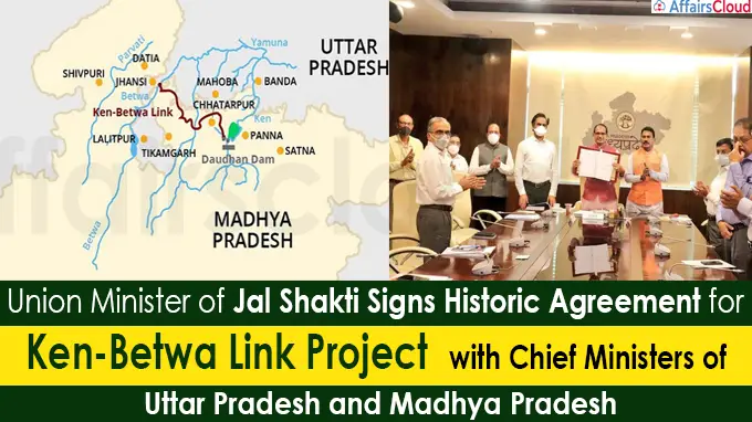 Minister of Jal Shakti Signs Historic Agreement for Ken-Betwa Link Project