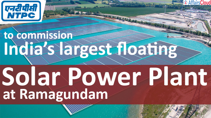 NTPC to commission India’s largest floating solar power plant at Ramagundam