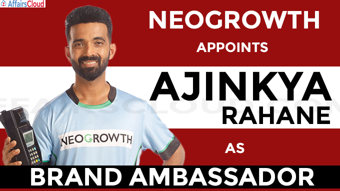 NeoGrowth appoints Ajinkya Rahane as brand ambassador