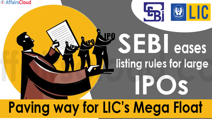 Sebi eases listing rules for large IPOs