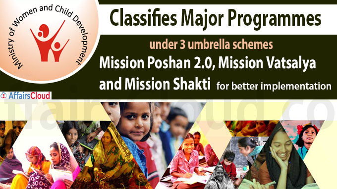 WCD ministry classifies major programmes under 3 umbrella schemes