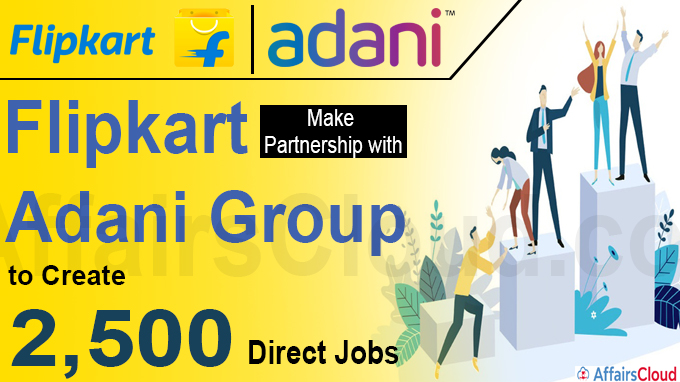 Flipkart make partnership with Adani Group