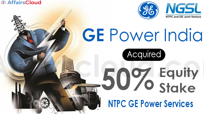 GE Power India to acquire 50% equity stake