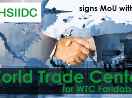 HSIIDC signs MoU with World Trade Center for WTC Faridabad