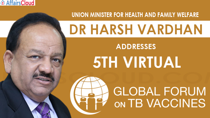 Harsh Vardhan addresses the 5th Virtual Global Forum on TB Vaccine