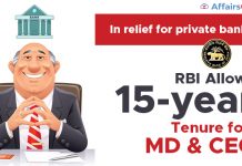 RBI Fixed the Bank’s MD&CEOs Tenure at 15 years; Upper age limit at 70 years In-relief-for-private-banks,-RBI-allows-15-year-tenure-for-MD-&-CEO