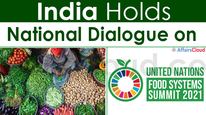 India Holds National Dialogue on UN Food Systems Summit 2021