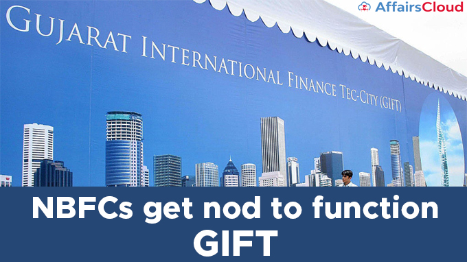 NBFCs-get-nod-to-function-in-GIFT