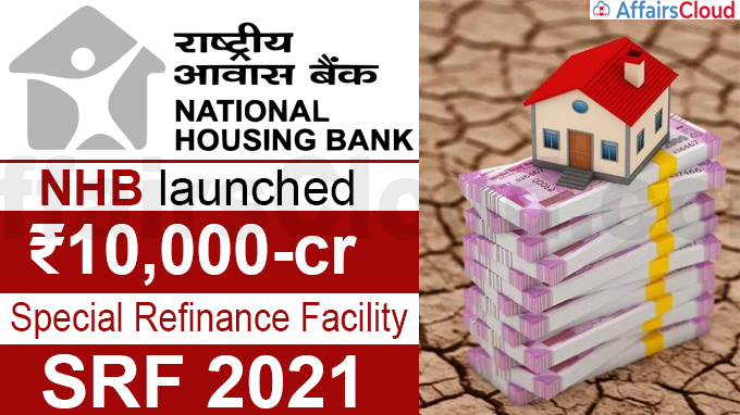 NHB launches ₹10,000-crore Special Refinance Facility