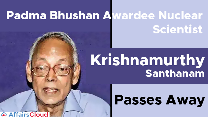 Padma-Bhushan-awardee-nuclear-scientist-Krishnamurthy-Santhanam-passes-away