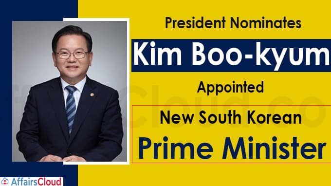President nominates Kim Boo-kyum as new S Korean Prime Minister