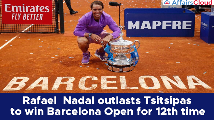 Rafael--Nadal-outlasts-Tsitsipas-to-win-Barcelona-Open-for-12th-time
