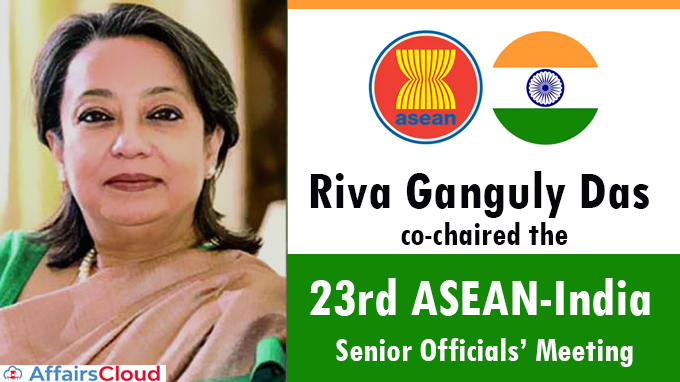 Riva-Ganguly-Das-co-chaired-the-23rd-ASEAN-India-Senior-Officials’-Meeting