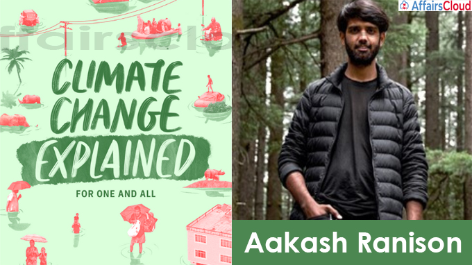 A book titled “Climate Change Explained – for one and all” by Aakash Ranison