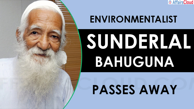 Environmentalist Sunderlal Bahuguna passes away