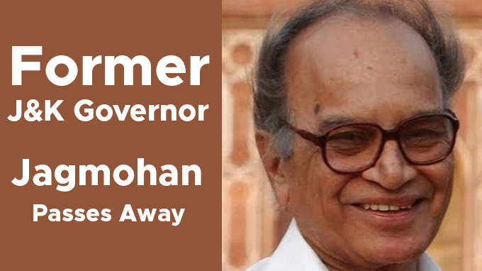 Former-J&K-Governor-Jagmohan-passes-away