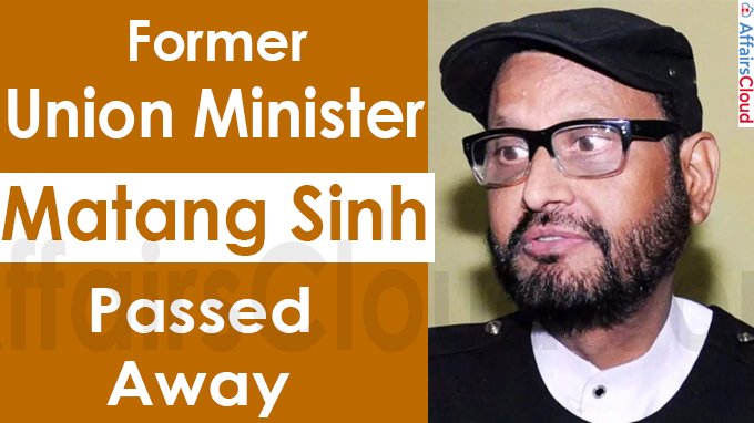 Former Union Minister Matang Sinh dies