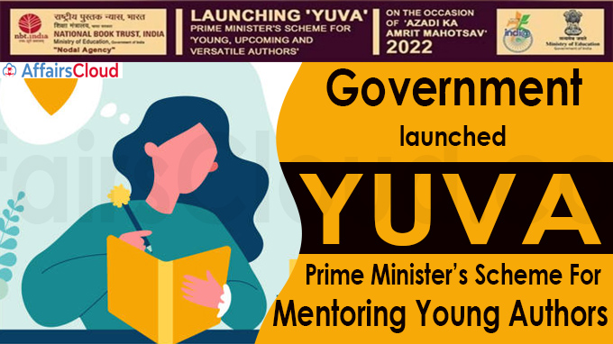 Government launches YUVA - Prime Minister’s Scheme