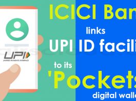 ICICI Bank links UPI ID facility to its 'Pockets' digital wallet