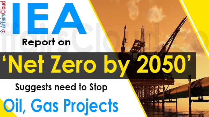 IEA report on ‘Net Zero by 2050’ suggests need to stop