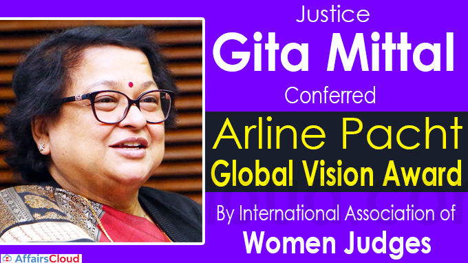 Justice Gita Mittal Conferred Arline Pacht Global Vision Award
