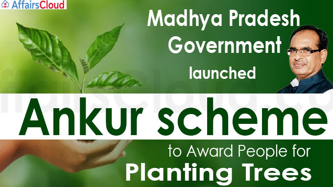 Madhya Pradesh government launches Ankur scheme to award people for planting trees
